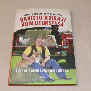 Tommy Wirén - Päivi Romppainen Onnistu koirasi koulutuksessa